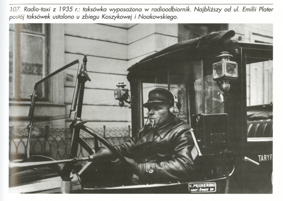 Современный таксист, 1935 г. Надпись на рисунке: Такси, оборудованное радиоприемником. Ближайшая к ул. Эмилии Платер стоянка такси расположена на углу Кошиковой и Ноаковского